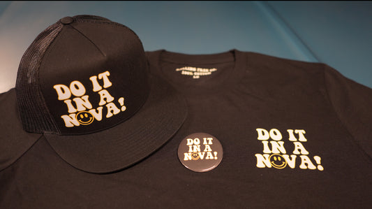 "Do it in a Nova" Combo Pack Hat, Adult Tshirt & Button!!