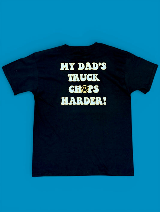 My Dad's Truck Chops Harder! Youth T-shirt
