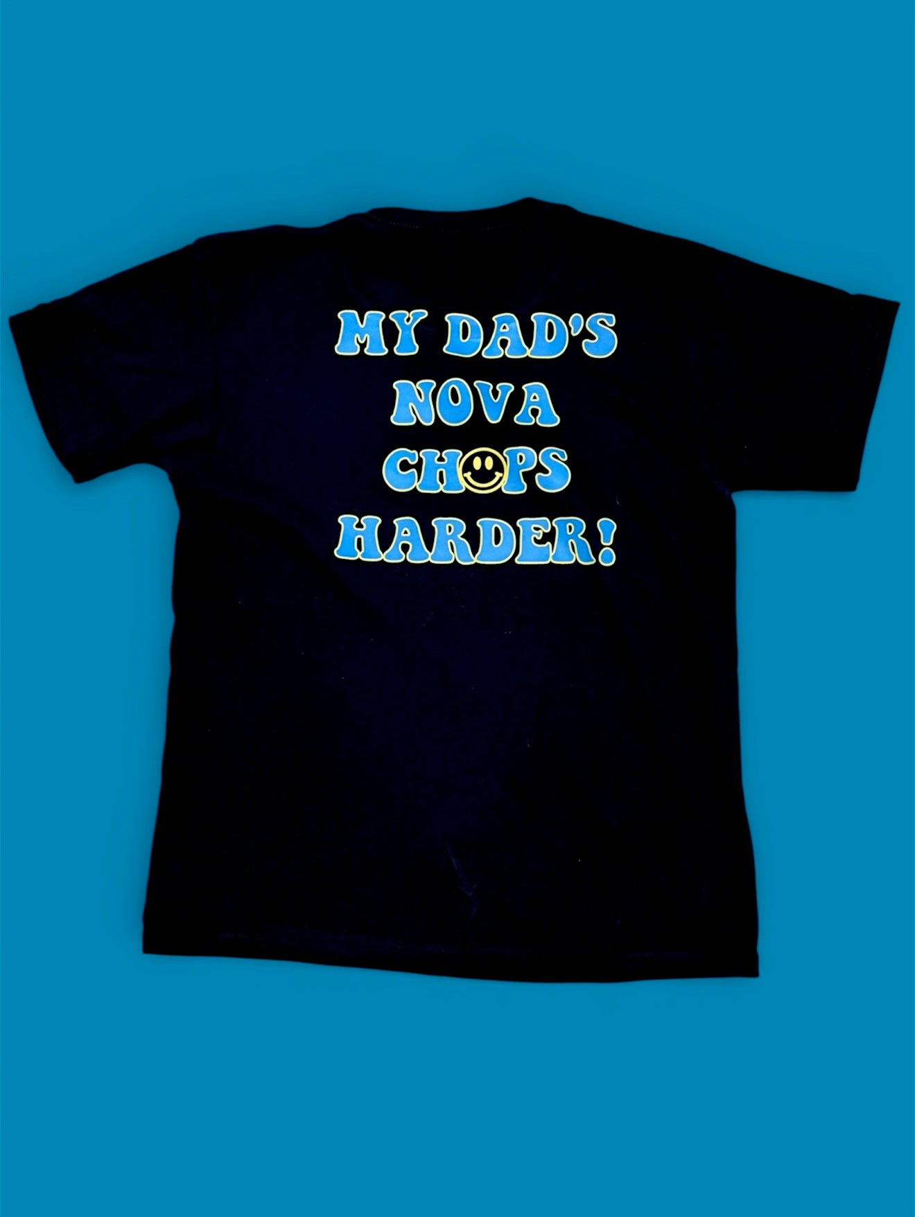 Custom " My Dad's ____ Chops Harder! Youth Tee